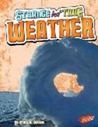 Stacy Davids, Stacy B. Davids - Strange but True Weather