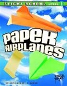 Christopher L Harbo, Christopher L. Harbo - Paper Airplanes: Flight-School, Level 1