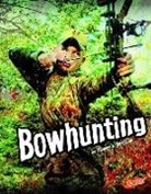 Thomas K. Adamson, Thomas K. and Heather Adamson, Thomas Kristian Adamson - Bowhunting