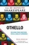 William Shakespeare, Nick Newlin - Othello: The 30-Minute Shakespeare