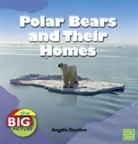 Anita Ganeri, Angela Royston - Polar Bears and Their Homes