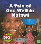 Sarah Levete - A Tale of One Well in Malawi