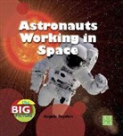Angela Royston, Helen Royston - Astronauts Working in Space