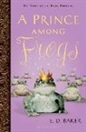E. D. Baker - A Prince Among Frogs
