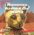 Anna Claybourne - Mummies Around the World