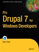 Brian Travis, Brian E. Travis - Pro Drupal 7 for Windows Developers