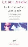 O. V. De L. Milosz, Oskar Wladyslaw de Lubicz Milosz - La berline arrêtée dans la nuit : anthologie poétique