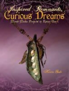Kerin Gale, Kevin Gale - Inspired Remnants, Curious Dreams