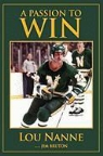 Jim Bruton, Lou Nanne, Lou/ Bruton Nanne - A Passion to Win