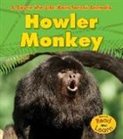 Anita Ganeri - Howler Monkey