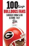 Jon Nelson - 100 Things Bulldogs Fans Should Know & Do Before They Die