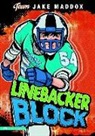 Jake Maddox, Jake/ Tiffany Maddox, Sean Tiffany - Linebacker Block