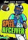 Jake Maddox, Jake/ Tiffany Maddox, Sean Tiffany - Speed Receiver
