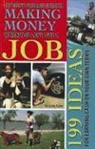 Julie Fryer - The Teen's Ultimate Guide to Making Money When You Can't Get a Job