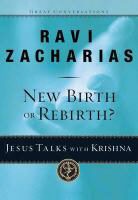 Ravi Zacharias, Ravi K. Zacharias - New Birth or Rebirth?