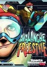 Scott Ciencin, Scott/ Aburto Ciencin, Jesus Aburto, Jesus Salvador Aburto Martinez, Aburtov, Andres Esparza... - Avalanche Freestyle