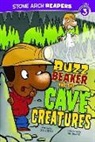 Cari Meister, Cari/ McGuire Meister, Bill McGuire - Buzz Beaker and the Cave Creatures