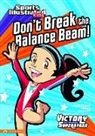 Jessica Gunderson, Jessica/ Santillan Gunderson, Jorge Santillan, Jorge H. Santillan, Jorge Horacio Santillan - Don't Break the Balance Beam!