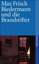Max Frisch - Biedermann und die Brandstifter