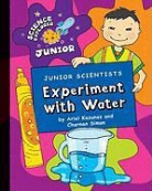 Ariel Kazunas, Ariel Kazunis, Charnan Simon, Charnan Kazunis Simon - Junior Scientists: Experiment with Water