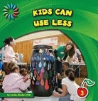 Cecilia Minden - Kids Can Use Less