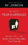 R M Johnson, R. M. Johnson, RM Johnson - Why Men Fear Marriage