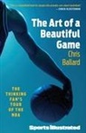 Chris Ballard, Ballard Chris - The Art of a Beautiful Game