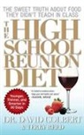 David A Colbert, David A. Colbert, Terry Reed - The High School Reunion Diet