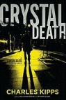 Charles Kipps - Crystal Death