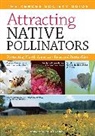 Eric Mader, Eric/ Shepherd Mader, Matthew Shepherd, The Xerces Society, The Xerces Society, Mace Vaughn... - Attracting Native Pollinators
