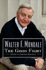 Walter Mondale, Walter/ Hage Mondale - The Good Fight