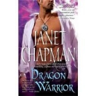 Janet Chapman - Dragon Warrior