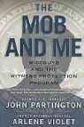 John Partington, John/ Violet Partington - The Mob and Me