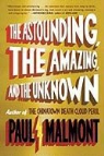Paul Malmont - The Astounding, the Amazing, and the Unknown
