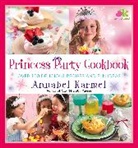 Annabel Karmel - Princess Party Cookbook
