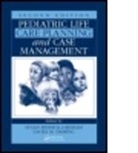 Paul R. Eldridge, Kate M. Grady, Kate M. (South Manchester University Hospit Grady, Kate M. Severn Grady, Susan (Life Care Planner Riddick-Grisham, Susan Deming Riddick-Grisham... - Pediatric Life Care Planning and Case Management