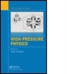 Eugene Gregoryanz, John Loveday, John Gregoryanz Loveday, John Loveday - High-Pressure Physics