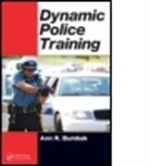 Ann R. Bumbak, Ann R. (Dynamic Police Training Bumbak, Bumbak Ann R. - Dynamic Police Training