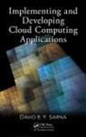 David E. Y. Sarna, David E. Y. Sarna, David E. Y. (Hendon Sarna, Sarna David E. Y. - Implementing and Developing Cloud Computing Applications
