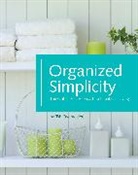 Jacqueline Musser, Tsh Oxenreider, Jacqueline Musser - Organized Simplicity