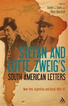 Lotte Zweig, Stefan Zweig, Stefan Et Al Zweig, Darien J. Davis, Dari&eacute;n J. Davis, Oliver Marshall - Stefan & Lotte Zweigs South Amer Letters