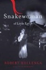 Robert Hellenga, Robert Hellenge - Snakewoman of Little Egypt