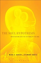 Mark C Baker, Mark C. Baker, Mark C. (EDT)/ Goetz Baker, Stewart Goetz, Stewart Baker Goetz, Mark C. Baker... - The Soul Hypothesis