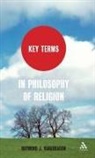 Professor Raymond J. VanArragon, Raymond J Vanarragon, Raymond J. Vanarragon - Key Terms in Philosophy of Religion