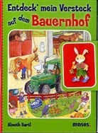 Almuth Bartl, Bianka Leonhardt - Entdeck' mein Versteck auf dem Bauernhof