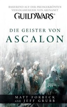 Forbec, Mat Forbeck, Matt Forbeck, Grubb, Jeff Grubb - Guild Wars - Die Geister von Ascalon
