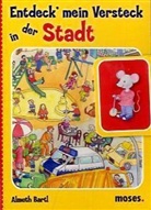 Almuth Bartl, Bianka Leonhardt - Entdeck' mein Versteck in der Stadt