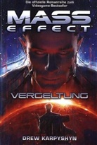 Drew Karpyshyn - Mass Effect - Bd.3: Mass Effect - Vergeltung