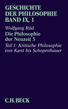 Wolfgang Röd, Wolfgan Röd, Wolfgang Röd - Geschichte der Philosophie - Bd. 9: Geschichte der Philosophie Bd. 9/1: Die Philosophie der Neuzeit 3. Tl.3/1