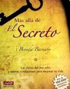 Brenda Barnaby - MÁS ALLÁ DE EL SECRETO (RÚSTICA). Las claves del best seller y nuevas revelaciones para mejorar tu vida